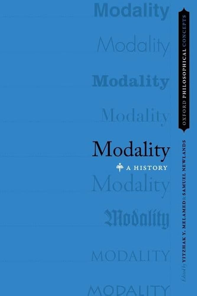 Amazon.com: Modality: A History (Oxford Philosophical Concepts
